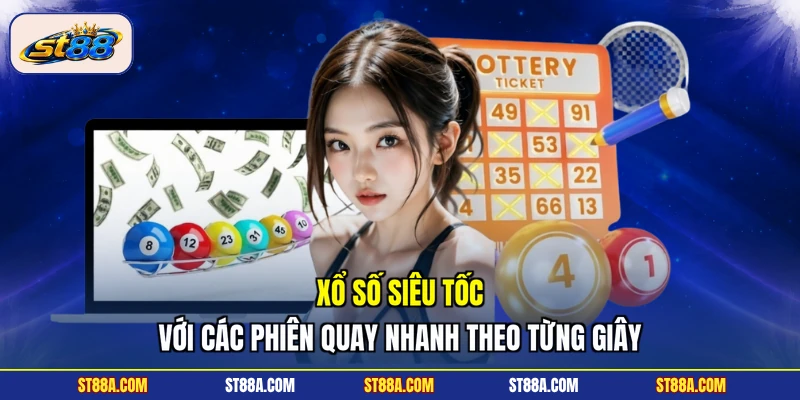 Xổ Số Siêu Tốc